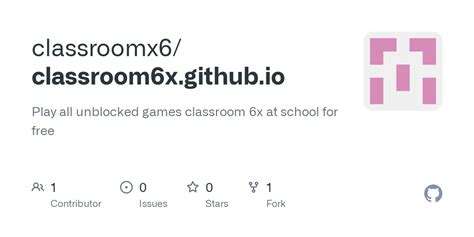 classroom 6x. github.io|Classroom 6x Unblocked Online Play .